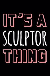 It's a Sculptor Thing