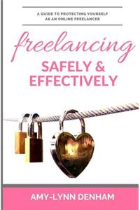 Freelancing Safely & Effectively