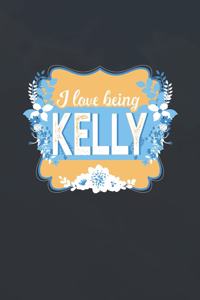 I Love Being Kelly