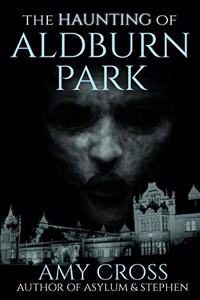 The Haunting of Aldburn Park