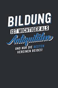Bildung ist wichtiger als Antiquitäten