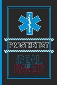 Prosthetist The Real Life Saver