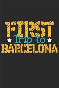 First Trip To Barcelona