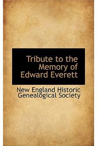 Tribute to the Memory of Edward Everett