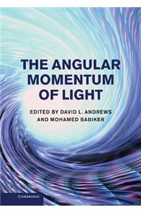 Angular Momentum of Light. Edited by David L. Andrews and Mohamed Babiker