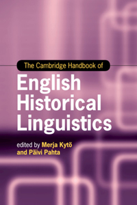 Cambridge Handbook of English Historical Linguistics