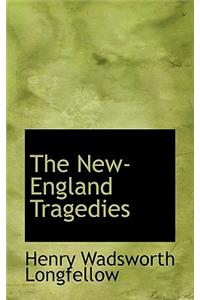 The New- England Tragedies