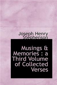 Musings & Memories