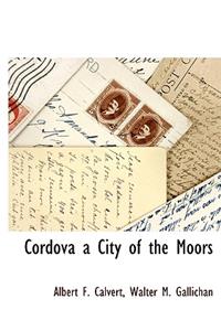 Cordova a City of the Moors