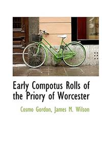 Early Compotus Rolls of the Priory of Worcester