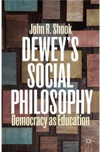 Dewey's Social Philosophy