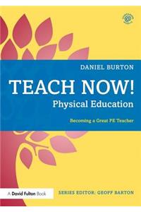 Teach Now! Physical Education