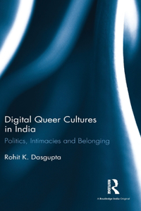 Digital Queer Cultures in India