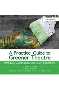 A Practical Guide to Greener Theatre