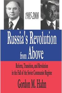 Russia's Revolution from Above, 1985-2000