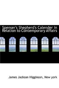 Spenser's Shepherd's Calender in Relation to Contemporary Affairs