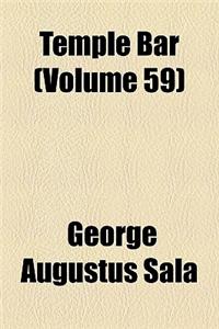 Temple Bar Volume 59