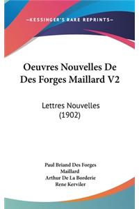 Oeuvres Nouvelles de Des Forges Maillard V2