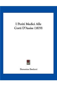 I Periti Medici Alle Corti D'Assise (1879)