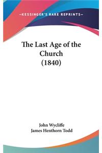 Last Age of the Church (1840)