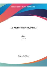 Le Mythe Osirien, Part 2