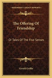 Offering of Friendship
