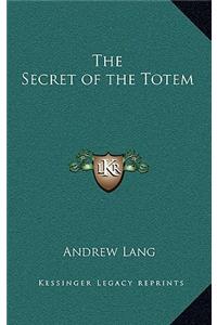 The Secret of the Totem