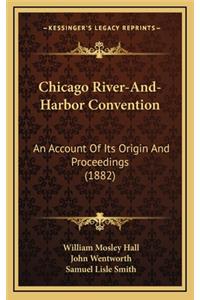 Chicago River-And-Harbor Convention