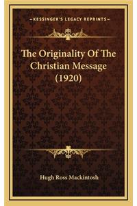 Originality Of The Christian Message (1920)