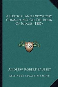 A Critical And Expository Commentary On The Book Of Judges (1885)