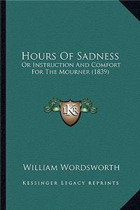 Hours of Sadness