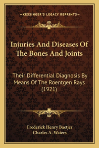 Injuries And Diseases Of The Bones And Joints