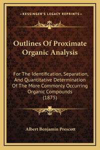 Outlines of Proximate Organic Analysis