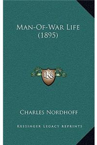 Man-Of-War Life (1895)