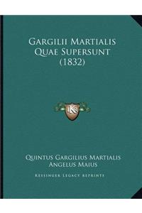 Gargilii Martialis Quae Supersunt (1832)