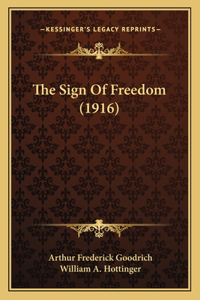 The Sign Of Freedom (1916)