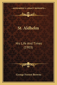 St. Aldhelm
