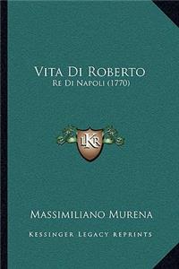 Vita Di Roberto