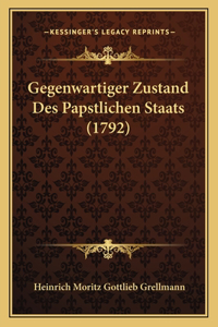 Gegenwartiger Zustand Des Papstlichen Staats (1792)