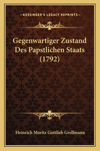 Gegenwartiger Zustand Des Papstlichen Staats (1792)