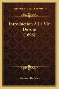 Introduction A La Vie Devote (1696)