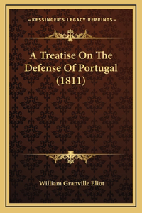 A Treatise on the Defense of Portugal (1811)