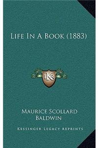 Life In A Book (1883)