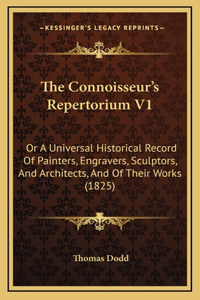 The Connoisseur's Repertorium V1
