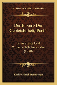 Der Erwerb Der Gebietshoheit, Part 1