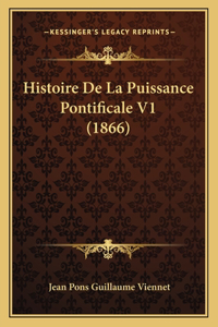 Histoire De La Puissance Pontificale V1 (1866)