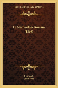 Le Martyrologe Romain (1866)
