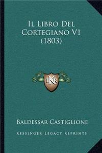 Libro Del Cortegiano V1 (1803)