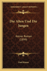 Alten Und Die Jungen