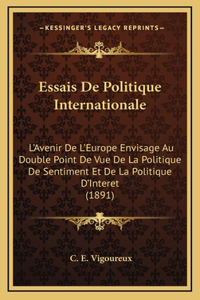 Essais De Politique Internationale